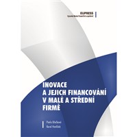 Inovace a jejich financování v malé a střední firmě
