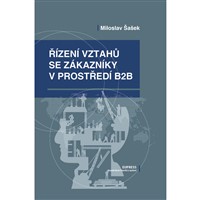 Řízení vztahů se zákazníky v prostředí B2B