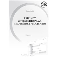 Příklady z trestního práva hmotného a procesního