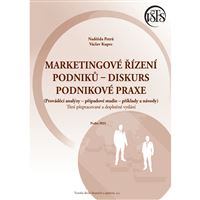 Marketingové řízení podniků (3.akt.vyd.) - diskurz podnikové praxe