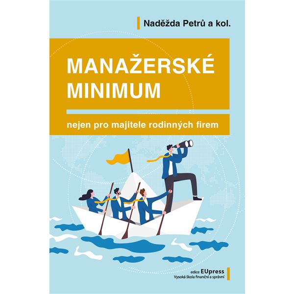 Manažerské minimum nejen pro majitele rod. firem